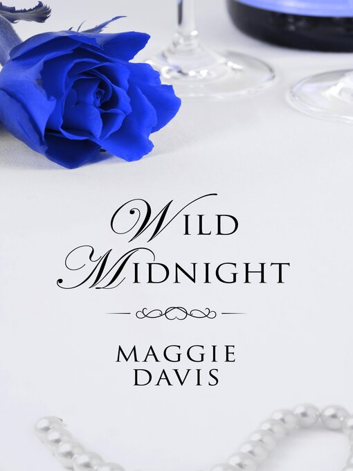 Title details for Wild Midnight by Maggie Davis - Wait list
